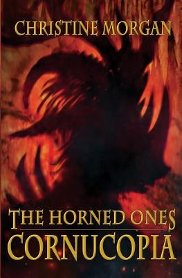 The Horned Ones - Cornucopia by Morgan, Christine