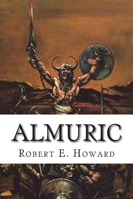 Almuric by Howard, Robert E.