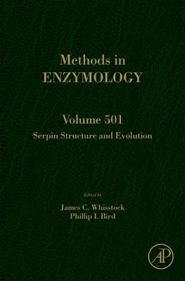 Serpin Structure and Evolution: Volume 501 by Whisstock, James