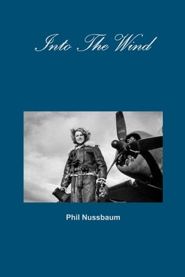 Into The Wind by Nussbaum, Phil