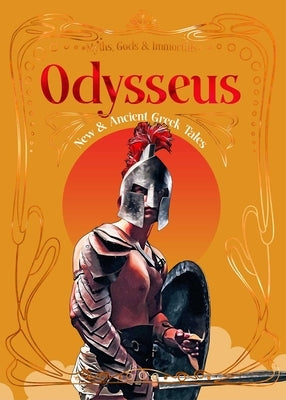 Odysseus: New & Ancient Greek Tales by Flame Tree Studio (Literature and Scienc