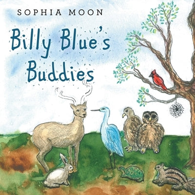 Billy Blue's Buddies by Moon, Sophia