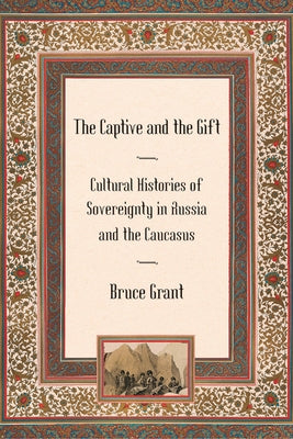 The Captive and the Gift by Grant, Bruce