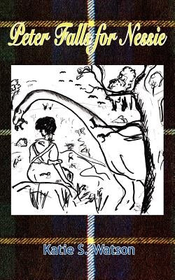 Peter Falls for Nessie by Watson, Katie S.
