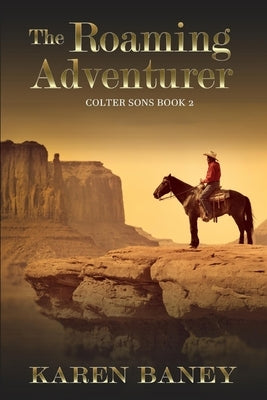 The Roaming Adventurer by Baney, Karen