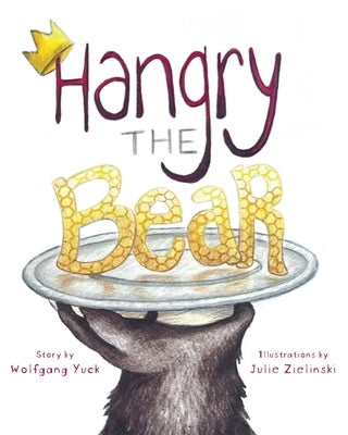 Hangry the Bear by Yuck, Wolfgang