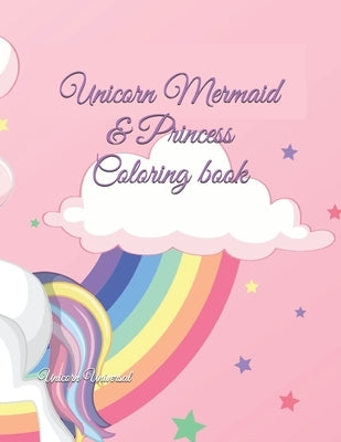 Unicorn Mermaid & Princess Coloring book by Universal, Unicorn