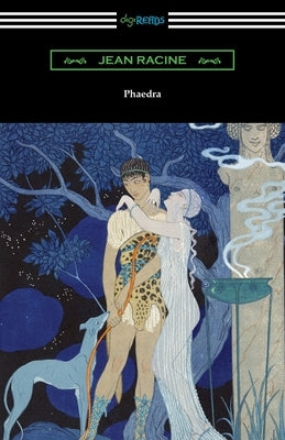 Phaedra by Racine, Jean
