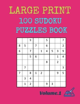 Large Print 100 Sudoku Puzzles Book: Volume.1 by Press, Ecin