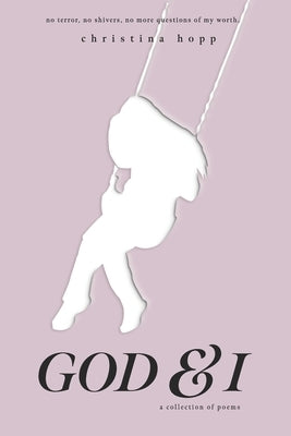 God & I by Hopp, Christina