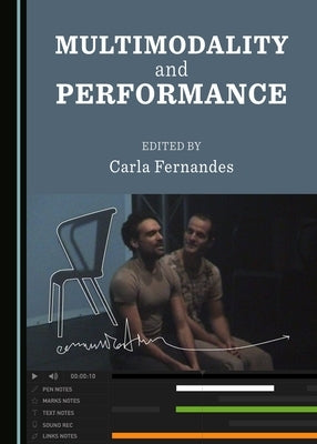 Multimodality and Performance by Fernandes, Carla