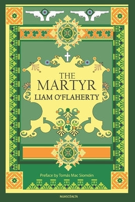 The Martyr by O'Flaherty, Liam