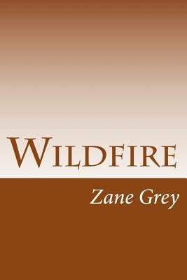 Wildfire by Grey, Zane