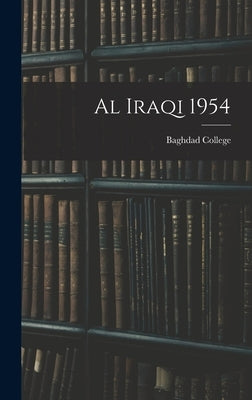 Al Iraqi 1954 by Baghdad College