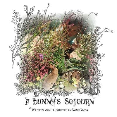 A Bunny's Sojourn by Gross, Noni