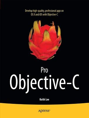 Pro Objective-C by Lee, Keith