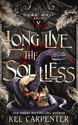 Long Live the Soulless by Carpenter, Kel
