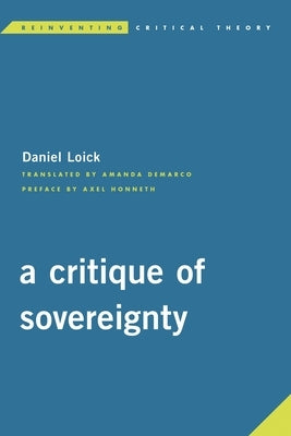 Critique of Sovereignty by Loick, Daniel