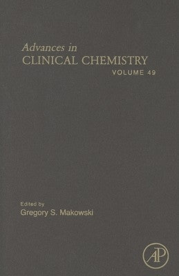 Advances in Clinical Chemistry: Volume 49 by Makowski, Gregory S.