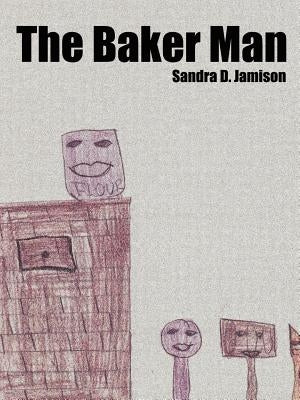 The Baker Man by Jamison, Sandra D.