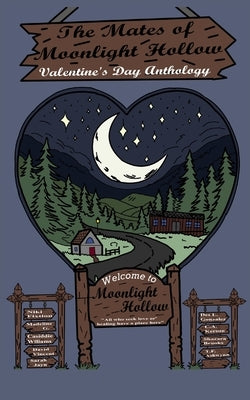 The Mates of Moonlight Hollow: A Fated Mate Charity Anthology by Gonzalez, Des L.