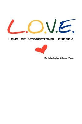 Laws of Vibrational Energy by Fluker, Christopher Steven