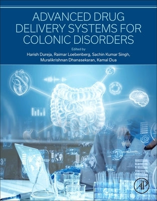 Advanced Drug Delivery Systems for Colonic Disorders by Dureja, Harish