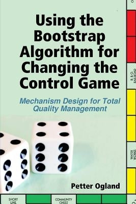 Using the Bootstrap Algorithm for Changing the Control Game by Ogland, Petter