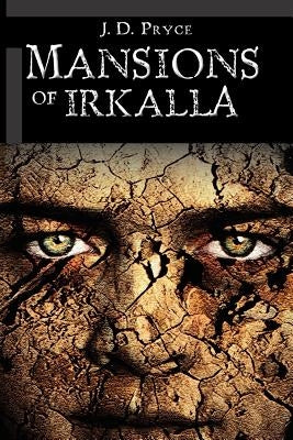 Mansions of Irkalla by Pryce, J. D.
