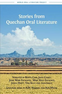 Stories from Quechan Oral Literature by Halpern, A. M.