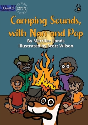 Camping Sounds, with Nan and Pop - Our Yarning by Lands, Merrilee