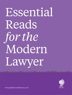Essential Reads for the Modern Lawyer by Globe Law and Business and the Centre fo