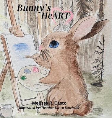 Bunny's HeART by Casto, Melissa R.