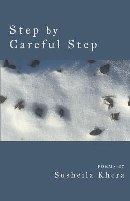 Step by Careful Step by Khera, Susheila
