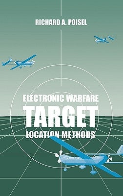 Electronic Warfare Target Location Methods by Poisel, Richard A.
