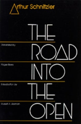 The Road Into the Open by Schnitzler, Arthur