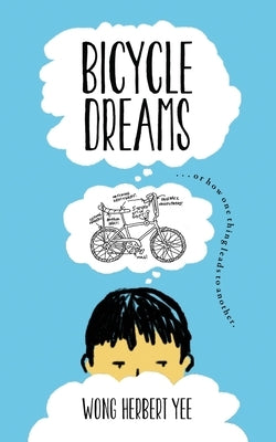 Bicycle Dreams by Yee, Wong Herbert