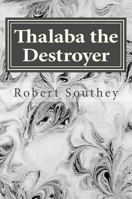 Thalaba the Destroyer by Southey, Robert