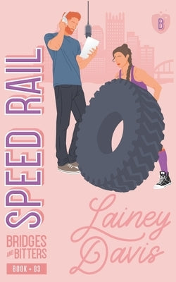 Speed Rail by Davis, Lainey