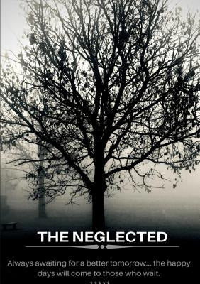 The Neglected by Hux, Dana