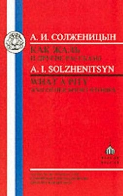Solzhenitsyn: What a Pity by Solzhenitsyn, Aleksandr