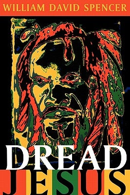 Dread Jesus by Spencer, William David