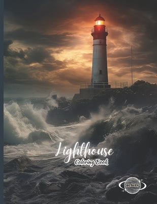 Lighthouse Coloring Book: Delightful Illustration of Relaxing Landscapes to Relieve Stress and Anxiety by Published, Al&vy