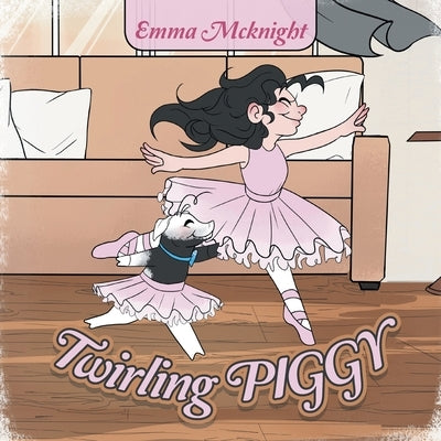 Twirling Piggy by McKnight, Emma