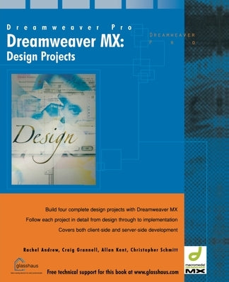 Dreamweaver MX Design Projects by Rachel, Andrew