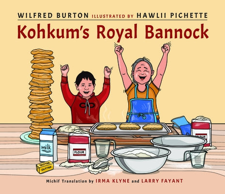 Kohkum's Royal Bannock by Burton, Wilfred