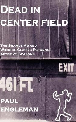 Dead In Center Field by Engleman, Paul