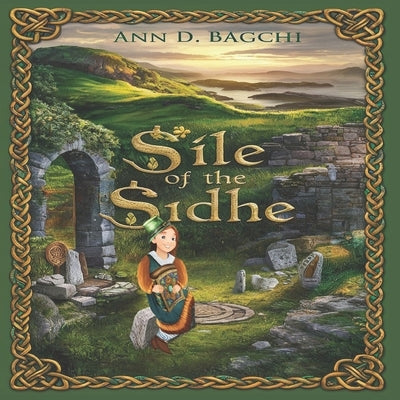 Síle of the Sidhe by Bagchi, Ann D.