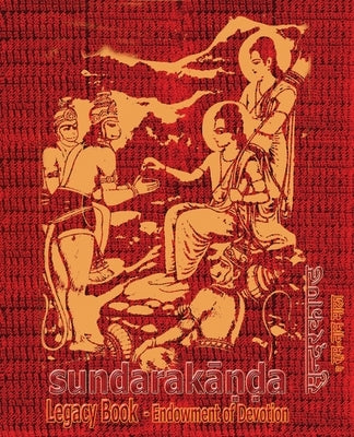 Sundara-Kanda Legacy Book - Endowment of Devotion: Embellish it with your Rama Namas & present it to someone you love by Tulsidas, Goswami