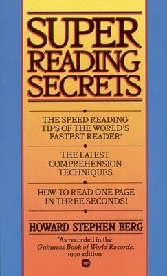 Super Reading Secrets by Berg, Howard Stephen